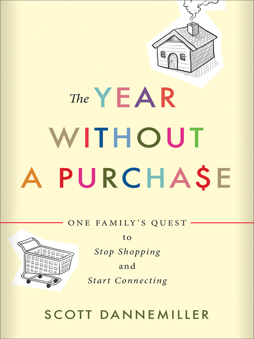 Title details for The Year without a Purchase by Scott Dannemiller - Wait list